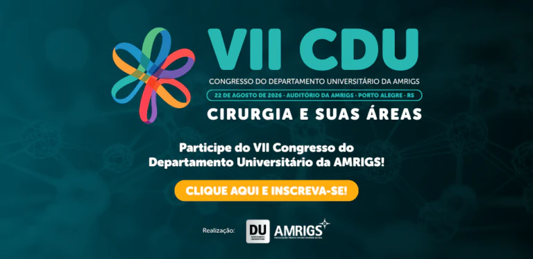 VII CDU AMRIGS | Cirurgias e suas áreas: avanços, desafios e perspectivas