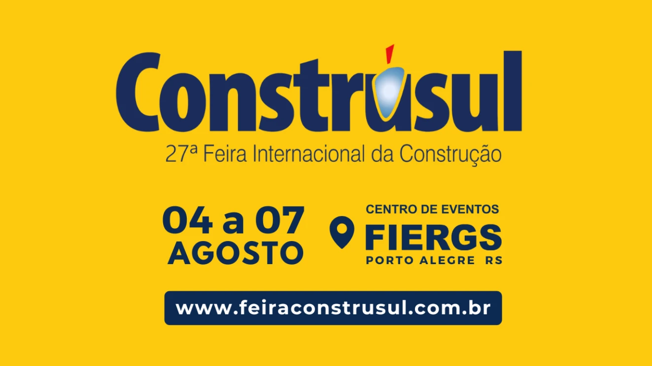 27ª Construsul - Feira Internacional da Construção