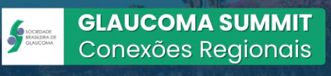 Glaucoma Summit - Conexões Regionais