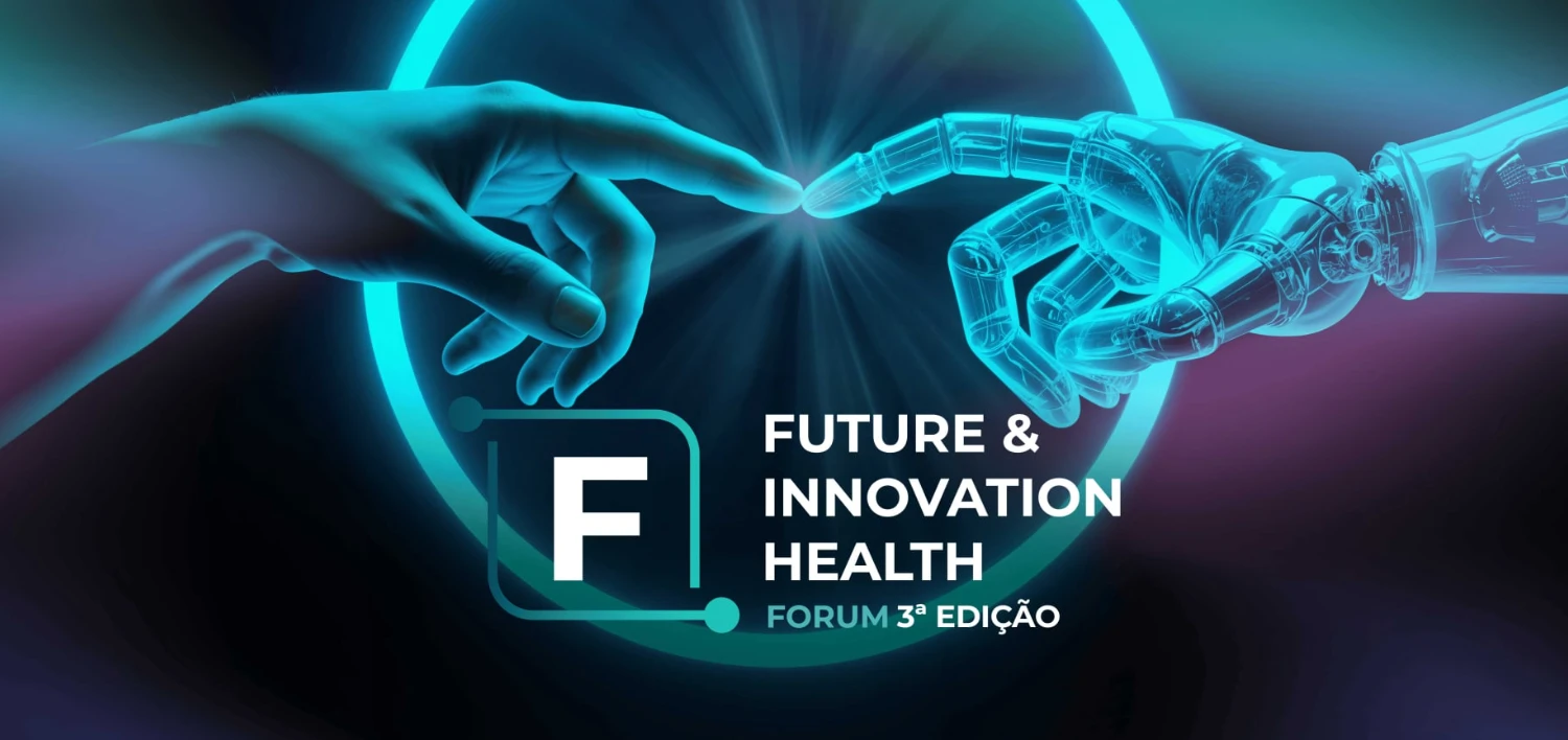Future & Innovation Health Forum (3ª edição)