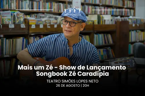 Mais um Zé - Show de Lançamento Songbook Zé Caradípia