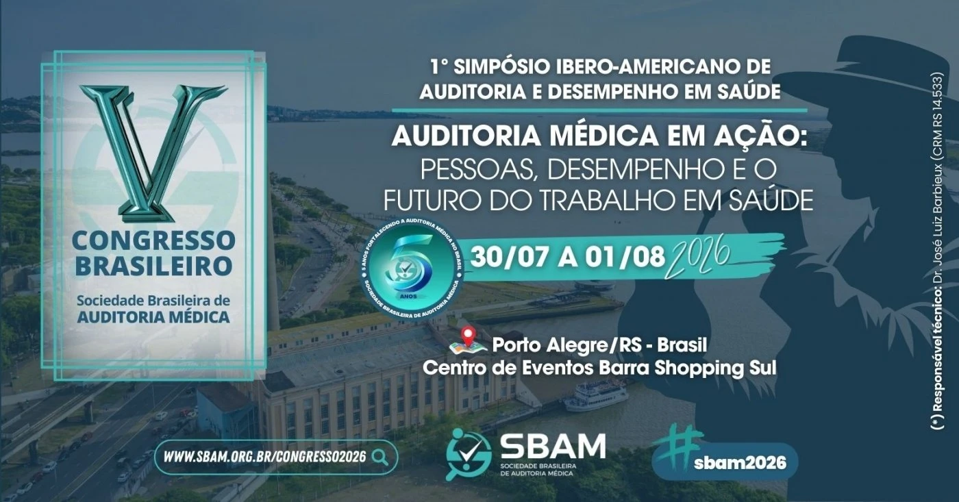 5º Congresso Brasileiro da Sociedade Brasileira de Auditoria Médica - SBAM